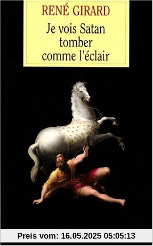 Je vois Satan tomber comme l'éclair