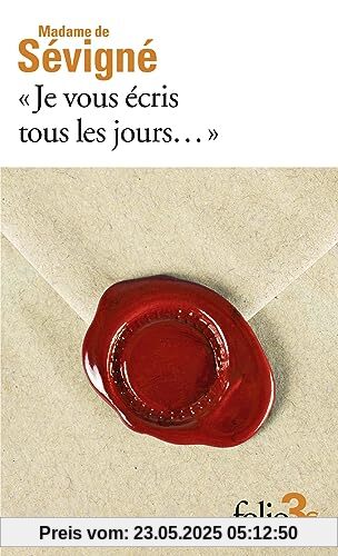 Je vous écris tous les jours...: Premières lettres à sa fille