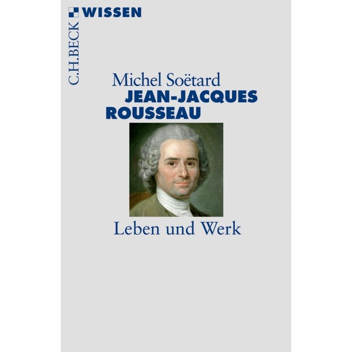 Jean-Jacques Rousseau von C.H. Beck