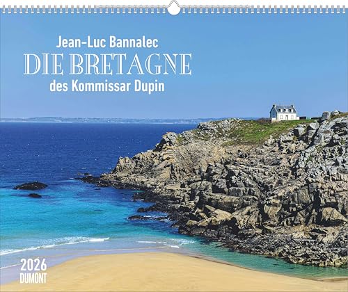 Jean Luc Bannalec: Die Bretagne des Kommissar Dupin 2026 von DUMONT