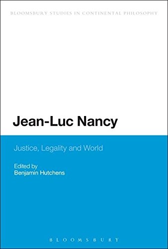 Jean-Luc Nancy: Justice, Legality And World (Continuum Studies in Continental Philosophy) von Bloomsbury Academic