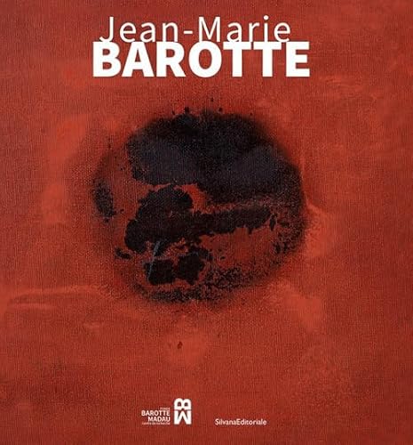 Jean-Marie Barotte. Ediz. italiana e inglese (Arte) von Silvana
