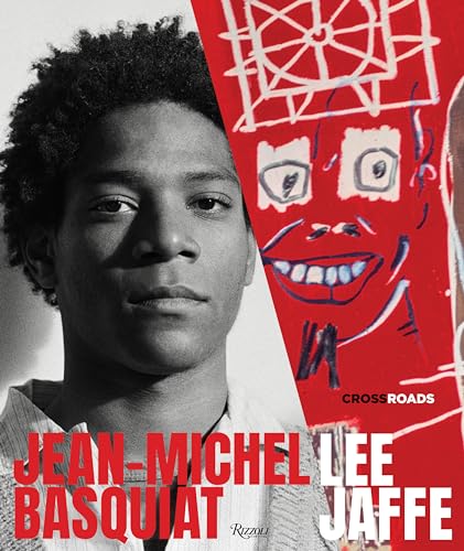 Jean-Michel Basquiat: Crossroads von Rizzoli
