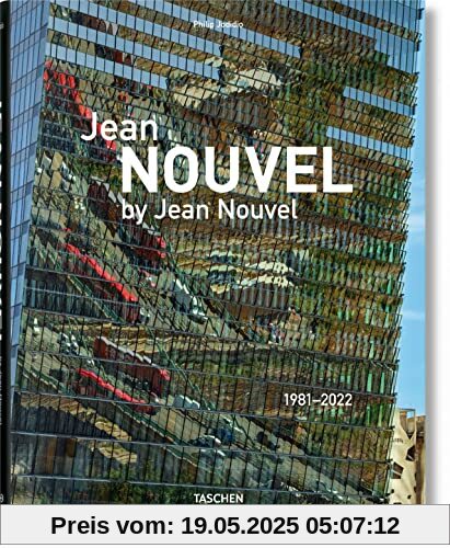 Jean Nouvel by Jean Nouvel. 1981–2022 Jean Nouvel by Jean Nouvel. 1981–2022