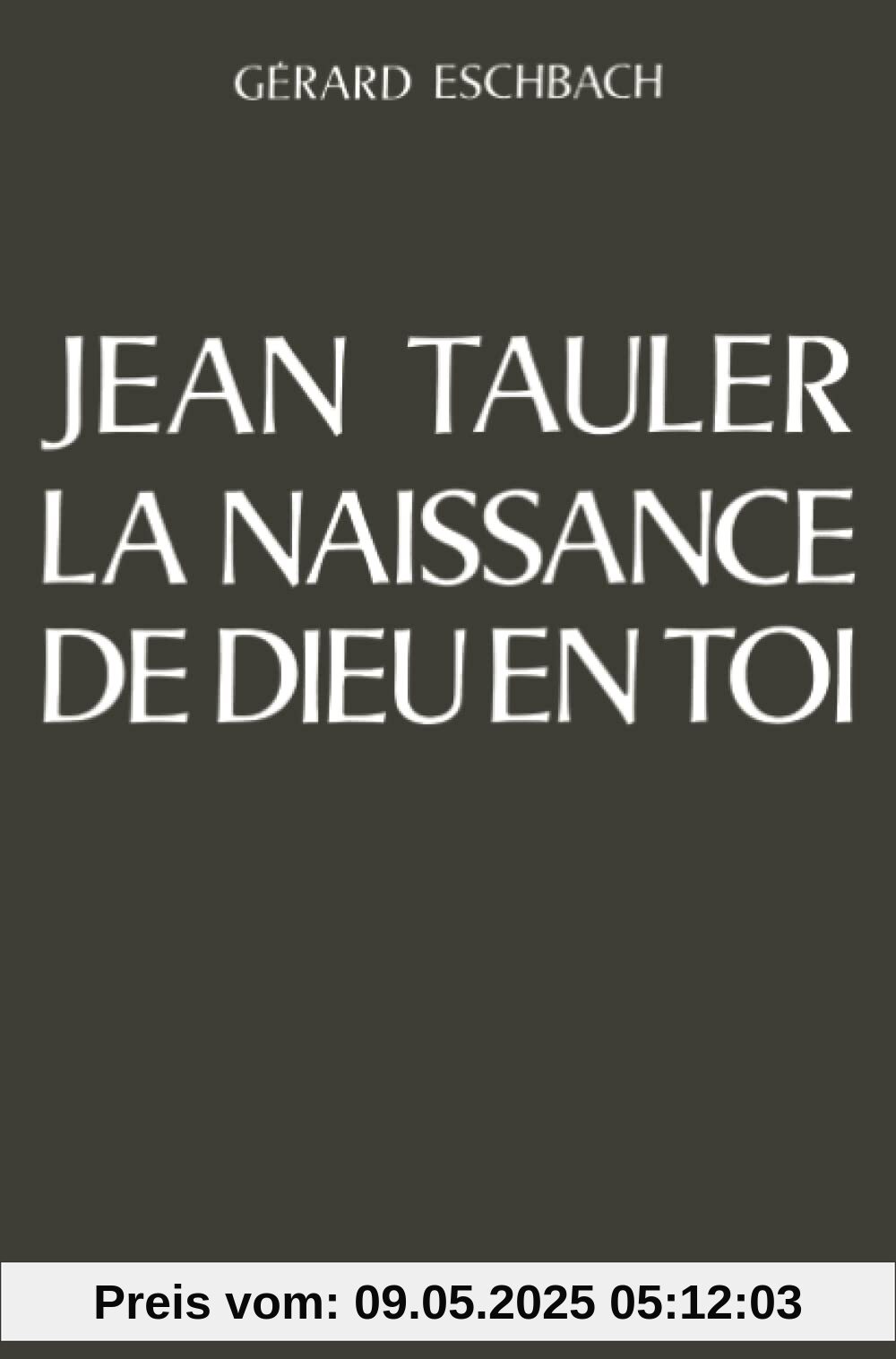 Jean Tauler: la naissance de Dieu en toi