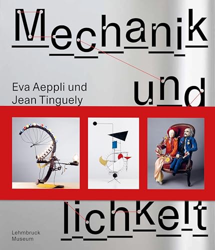 Jean Tinguely und Eva Aeppli: Mechanik und Menschlichkeit von Wienand