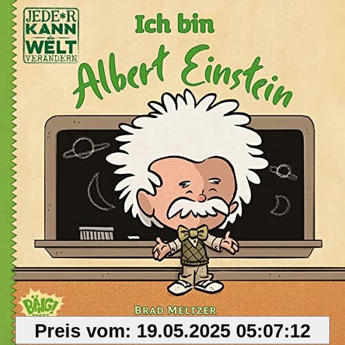 Jede*r kann die Welt verändern! - Ich bin Albert Einstein Jede*r kann die Welt verändern! - Ich bin Albert Einstein