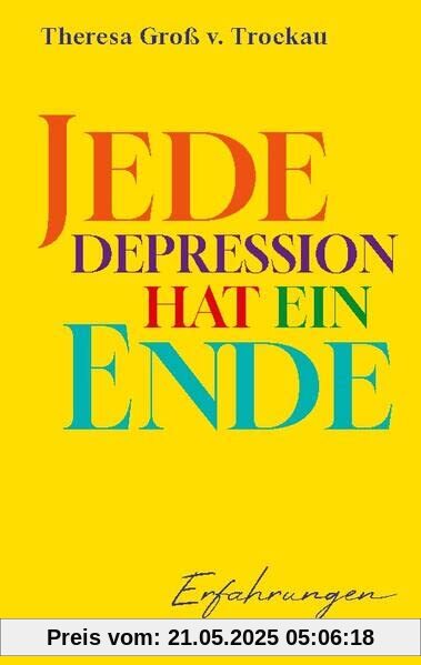 Jede Depression hat ein Ende Jede Depression hat ein Ende