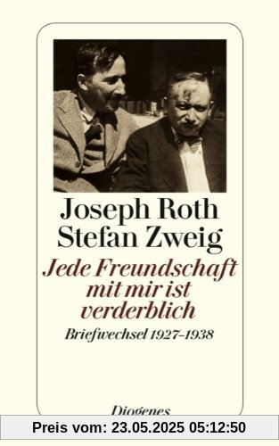 Jede Freundschaft mit mir ist verderblich: Briefwechsel 1927 - 1938 Jede Freundschaft mit mir ist verderblich: Briefwechsel 1927 - 1938