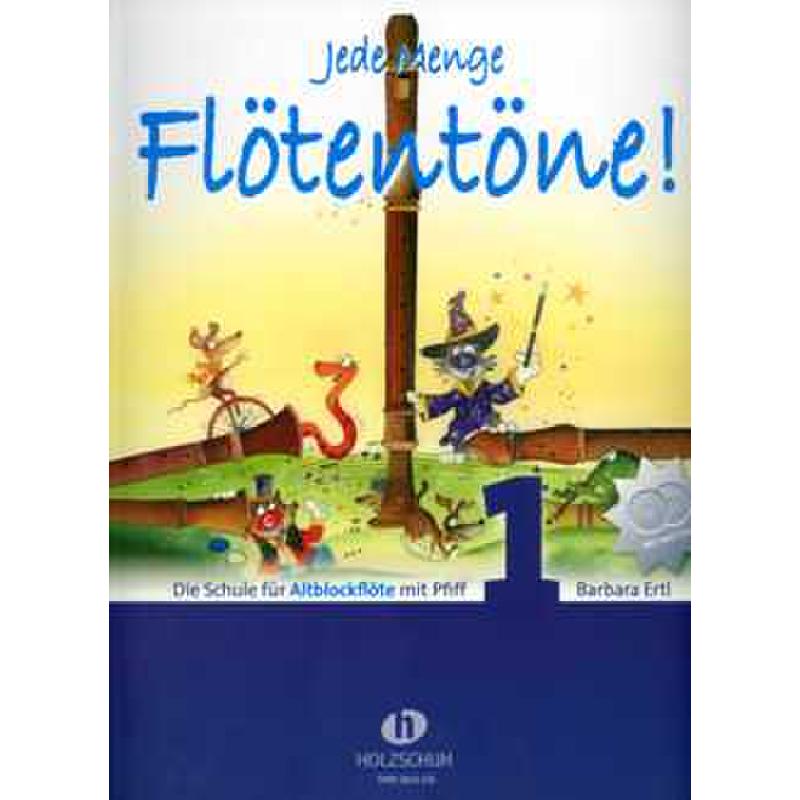Jede Menge Flötentöne 1 Jede Menge Flötentöne 1