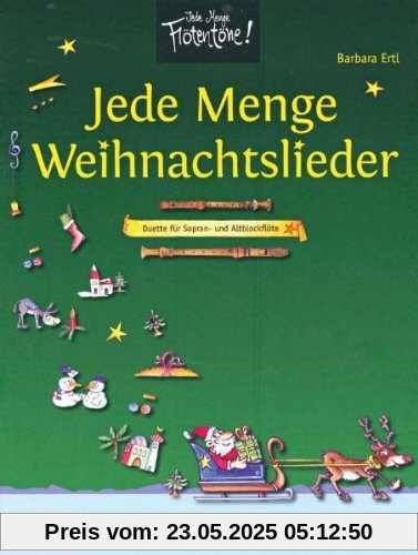 Jede Menge Weihnachtslieder: Duette für Sopran- und Altblockflöte