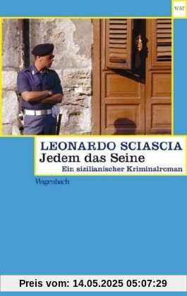 Jedem das Seine: Ein sizilianischer Kriminalroman