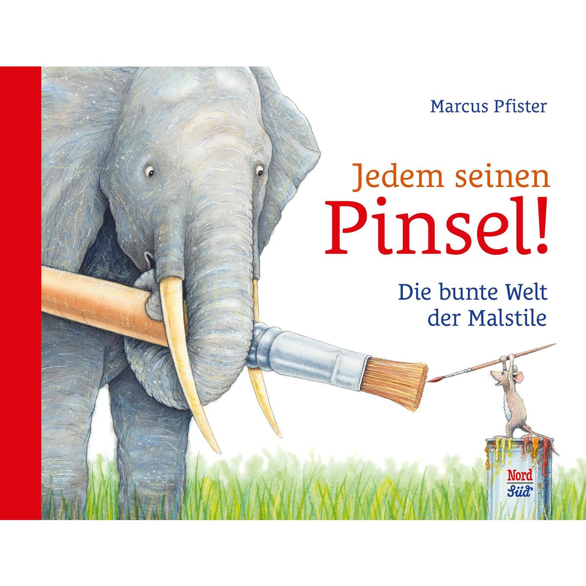 Jedem seinen Pinsel! Jedem seinen Pinsel! von NordSüd Verlag AG