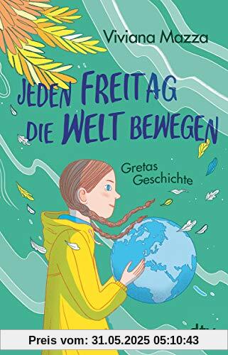 Jeden Freitag die Welt bewegen – Gretas Geschichte