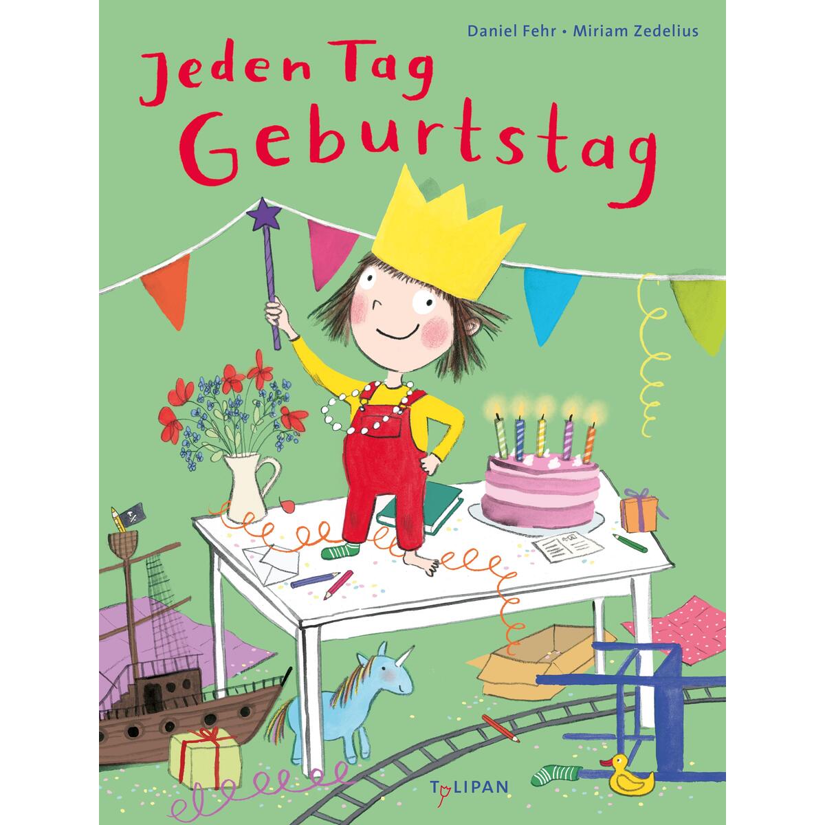 Jeden Tag Geburtstag von Tulipan Verlag