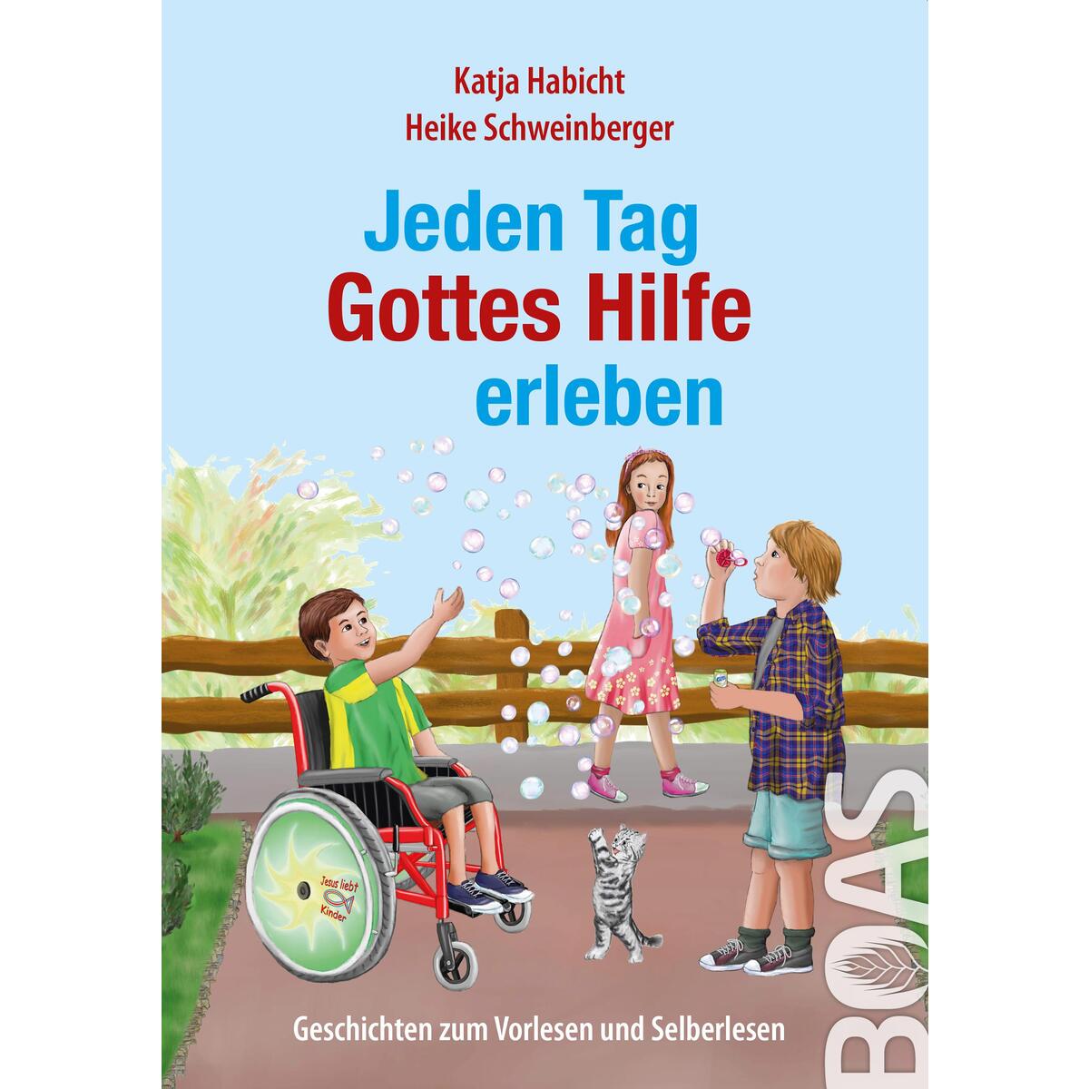 Jeden Tag Gottes Hilfe erleben Jeden Tag Gottes Hilfe erleben von BOAS media e.V.