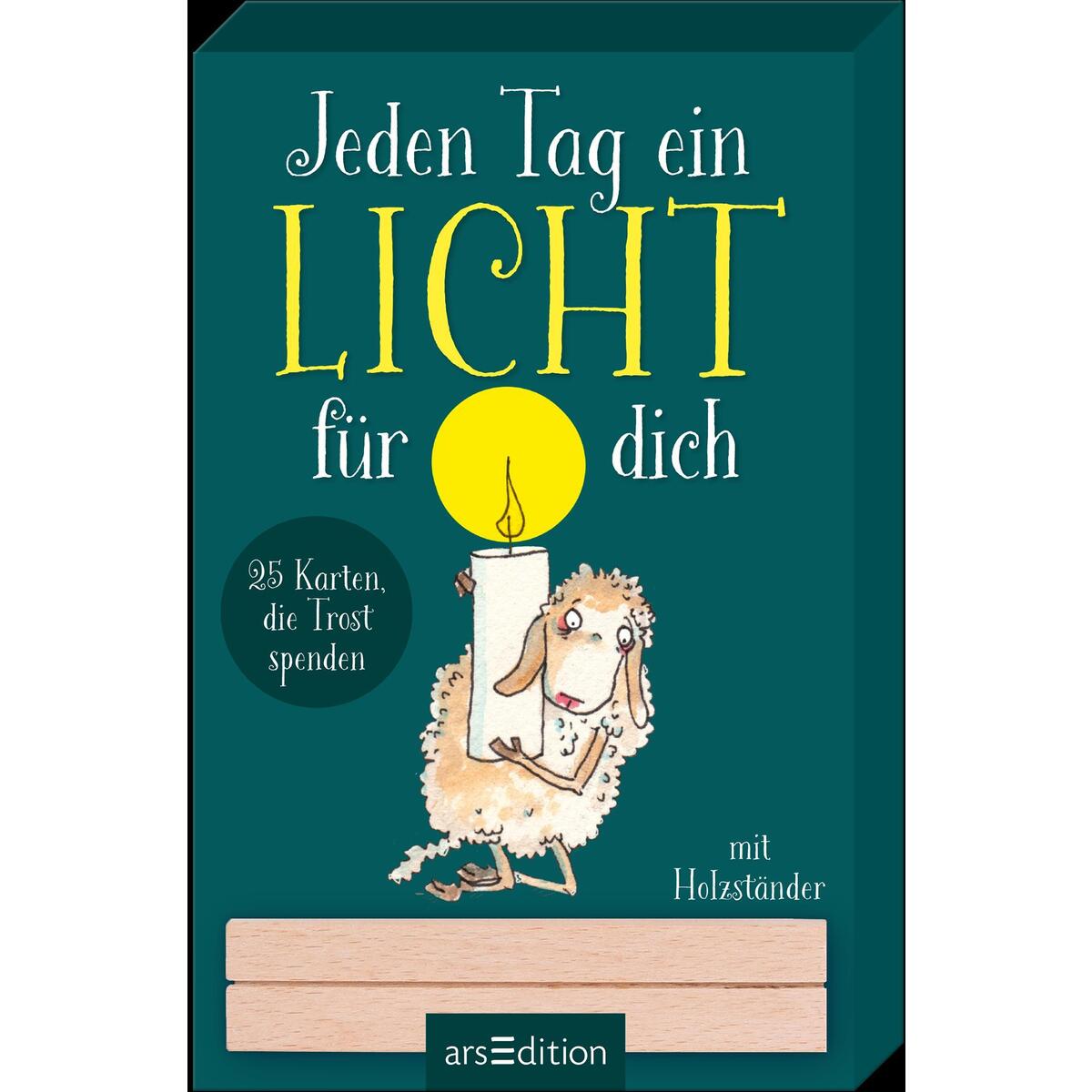 Jeden Tag ein Licht für dich Jeden Tag ein Licht für dich von Ars Edition GmbH
