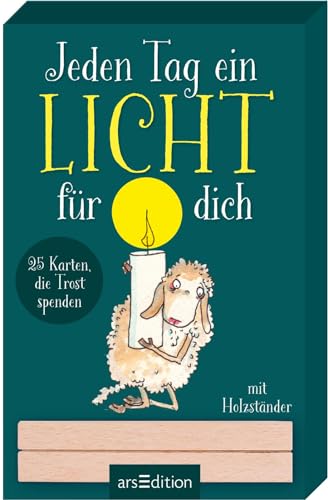 Jeden Tag ein Licht für dich: 25 Karten, die Trost spenden. Mit Holzständer | 25 berührende Postkarten zum Aufstellen oder Verschicken von arsEdition GmbH