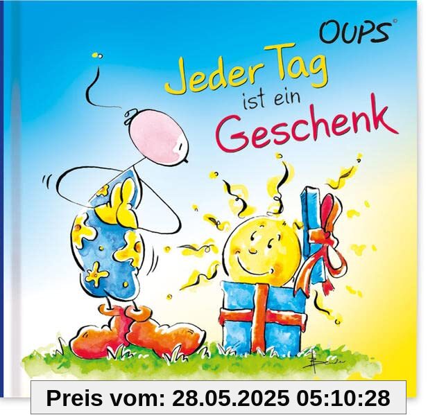Jeder Tag ist ein Geschenk: Oups Minibuch Jeder Tag ist ein Geschenk: Oups Minibuch