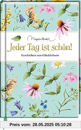 Jeder Tag ist schön!: Geschichten zum Glücklichsein (Edizione)
