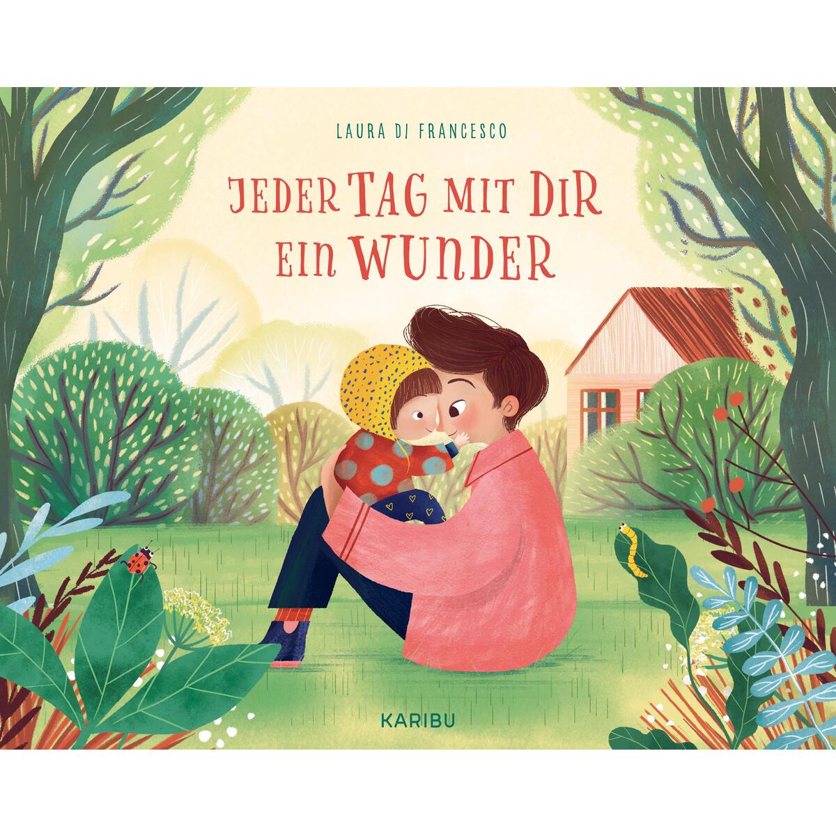 Jeder Tag mit dir ein Wunder von Karibu