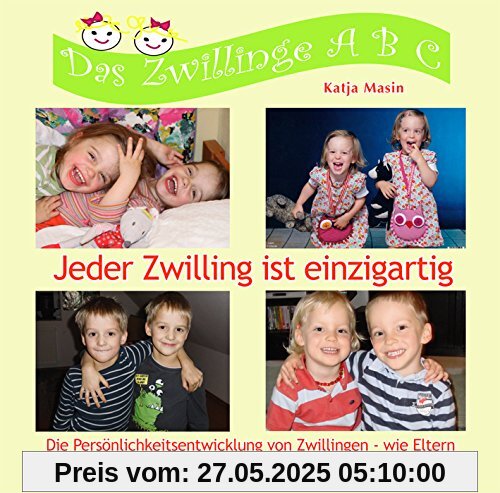 Jeder Zwilling ist einzigartig: Die Persönlichkeitsentwicklung von Zwillingen - wie Eltern und pädagogische Fachkräfte diese unterstützen können Jeder Zwilling ist einzigartig: Die Persönlichkeitsentwicklung von Zwillingen - wie Eltern und pädagogische Fachkräfte diese unterstützen können