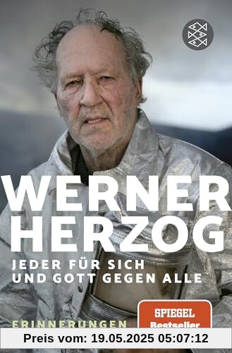 Jeder für sich und Gott gegen alle: Erinnerungen