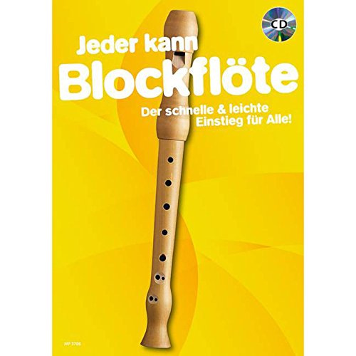 Jeder kann Blockflöte: Der schnelle & leichte Einstieg für Alle!. Band 6. Sopran-Blockflöte. (Jeder kann, Band 6)