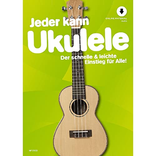 Jeder kann Ukulele: Der schnelle & leichte Einstieg für Alle!. Band 3. Ukulele. (Music Factory) Jeder kann Ukulele: Der schnelle & leichte Einstieg für Alle!. Band 3. Ukulele. (Music Factory)