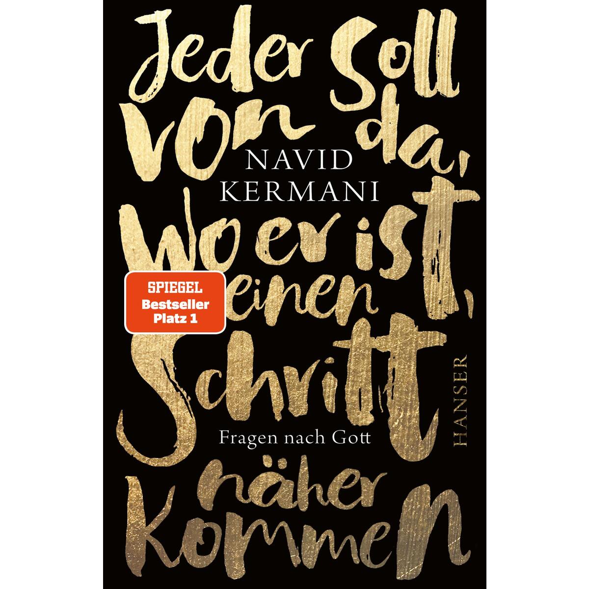 Jeder soll von da wo er ist einen Schritt näher kommen Jeder soll von da wo er ist einen Schritt näher kommen von Carl Hanser Verlag