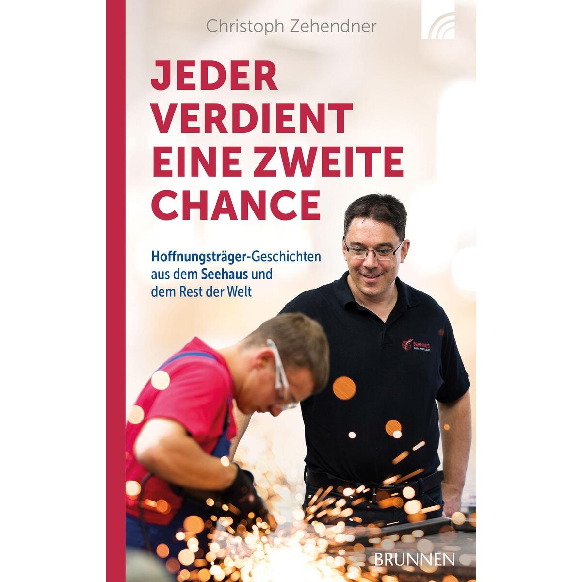 Jeder verdient eine zweite Chance von Brunnen-Verlag GmbH