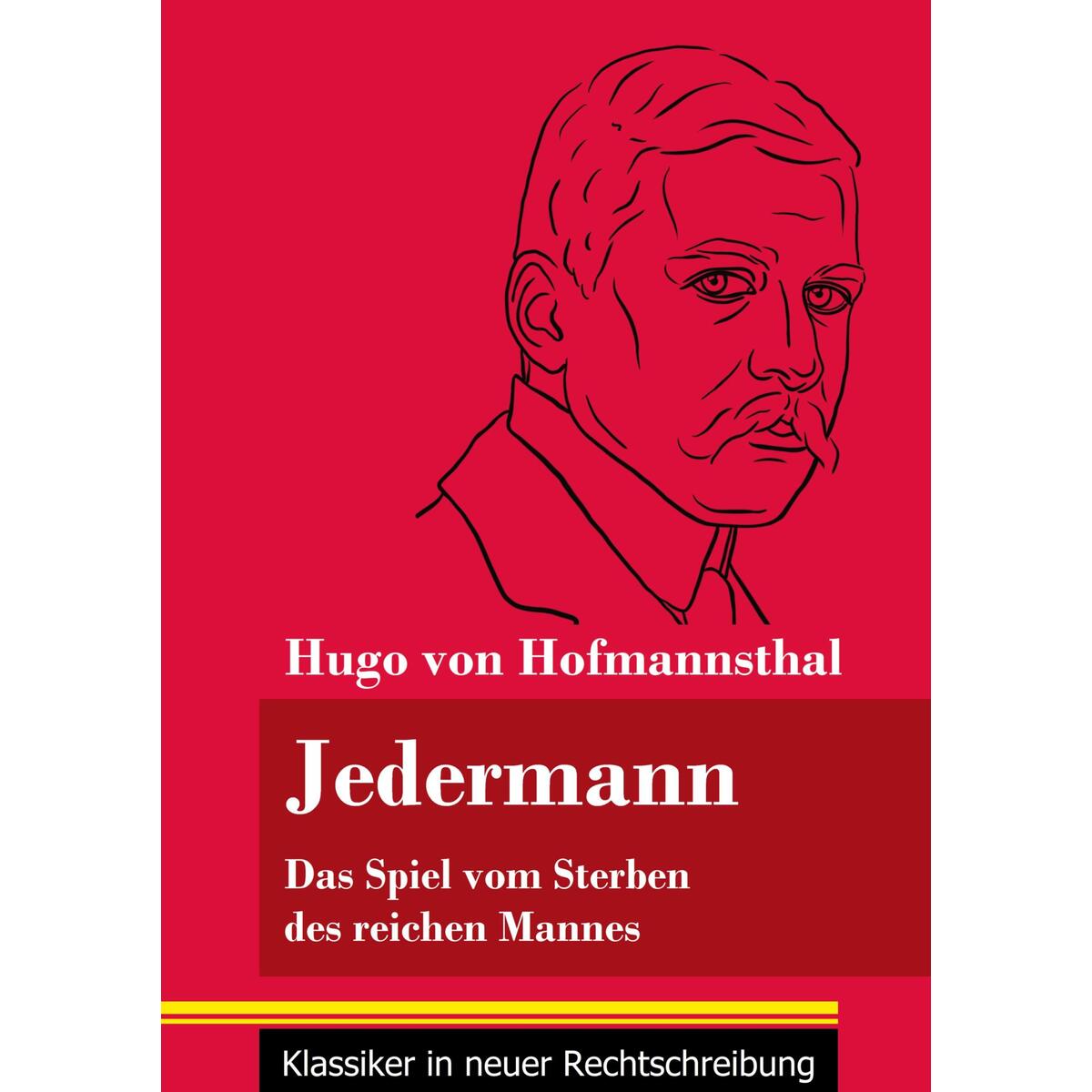 Jedermann Jedermann von Henricus - Klassiker in neuer Rechtschreibung