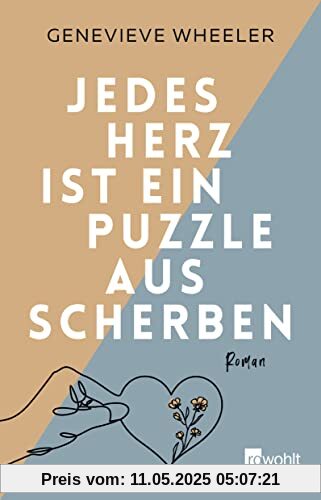 Jedes Herz ist ein Puzzle aus Scherben