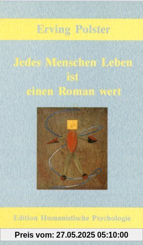 Jedes Menschen Leben ist einen Roman wert Jedes Menschen Leben ist einen Roman wert