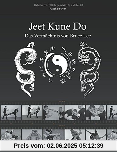 Jeet Kune Do: Das Vermächtnis von Bruce Lee