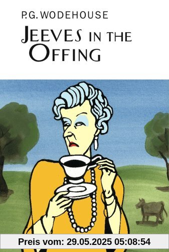 Jeeves In The Offing (Everyman Wodehouse)