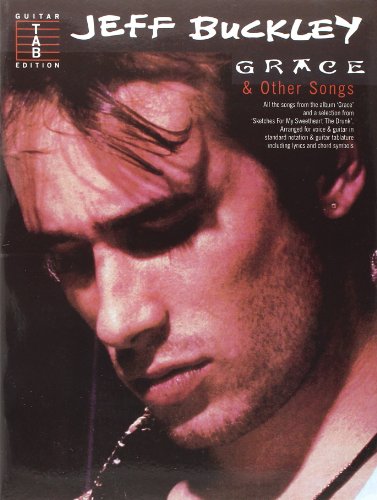 Jeff Buckley: Grace and Other Songs (Guitar tab edition) von Music Sales