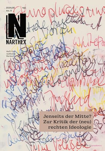 Jenseits der Mitte?: Zur Kritik der (neu)rechten Ideologie (Narthex: Heft für radikales Denken) von Westend