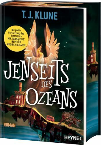 Jenseits des Ozeans: Die große Fortsetzung von T. J. Klunes Weltbestseller „Mr. Parnassus’ Hei...