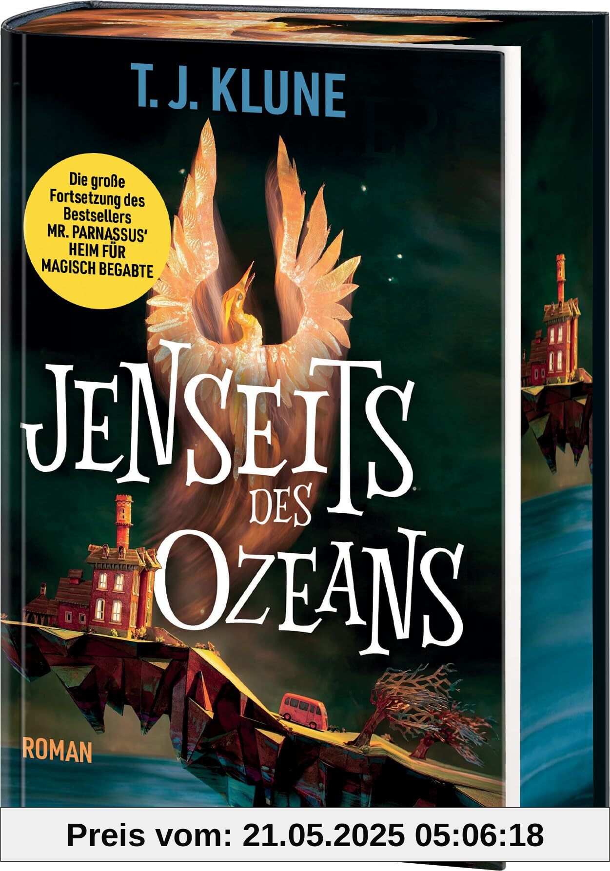 Jenseits des Ozeans: Die große Fortsetzung von T. J. Klunes Weltbestseller „Mr. Parnassus’ Heim für magisch Begabte“ in prachtvoller ... Heim für magisch Begabte-Reihe, Band 2)