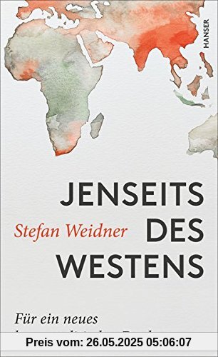 Jenseits des Westens: Für ein neues kosmopolitisches Denken