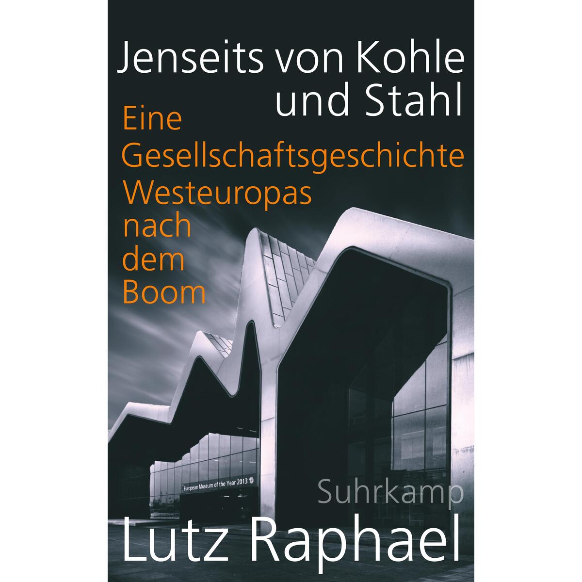 Jenseits von Kohle und Stahl von Suhrkamp Verlag AG