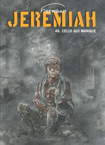 Jeremiah - Tome 40 - Celui qui manque Jeremiah - Tome 40 - Celui qui manque