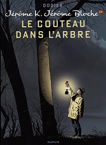 Jérôme K. Jérôme Bloche, Tome 26 : Le couteau dans l'arbre von Editions Dupuis