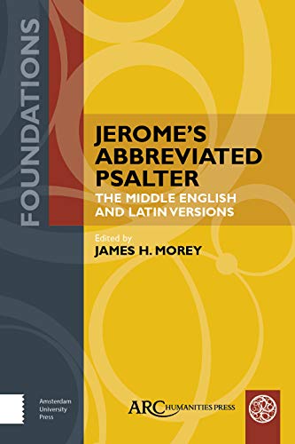 Jerome's Abbreviated Psalter: The Middle English and Latin Versions (Foundations) von ARC Humanities Press