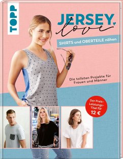 Jersey LOVE - Shirts und Oberteile nähen von Frech