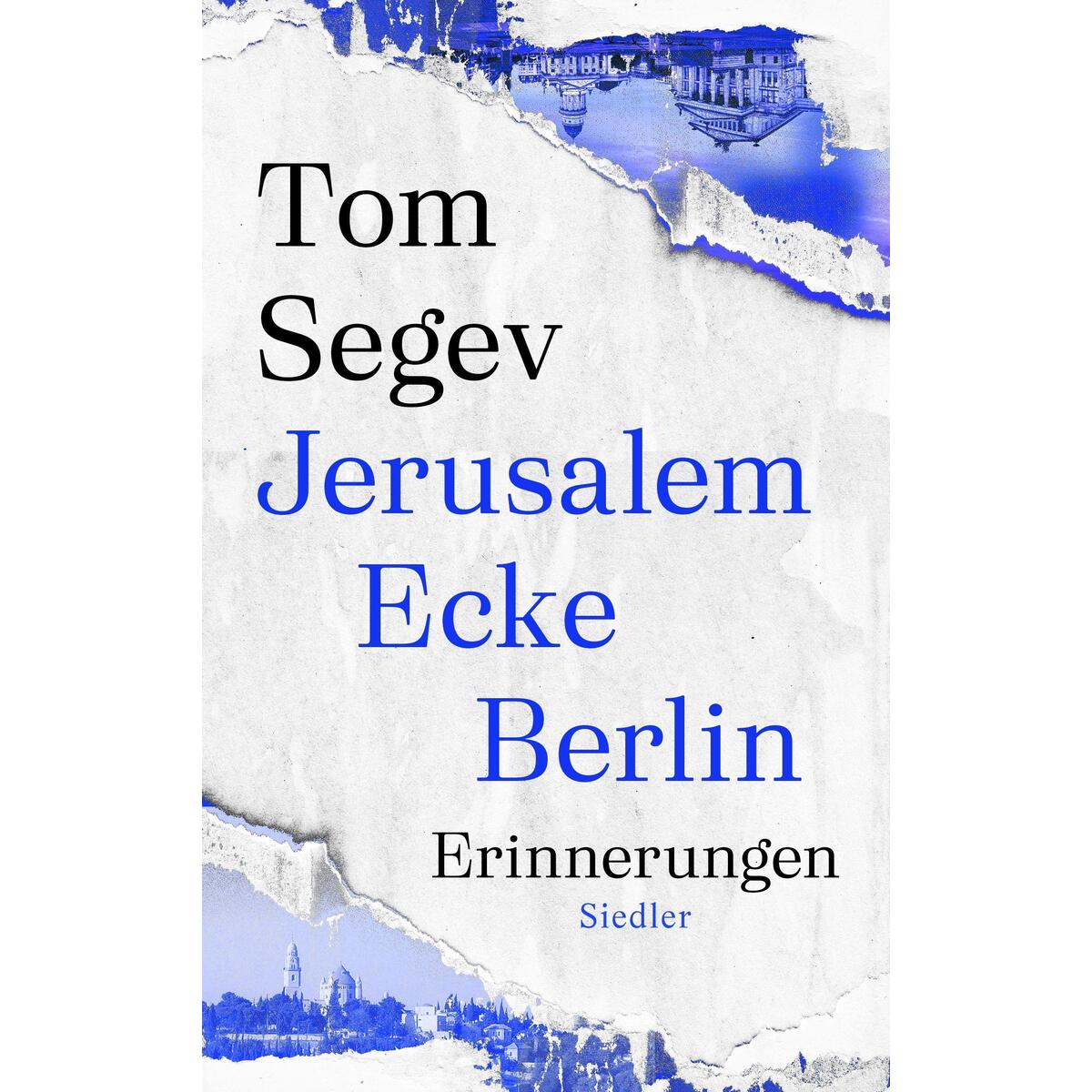 Jerusalem Ecke Berlin von Siedler Verlag