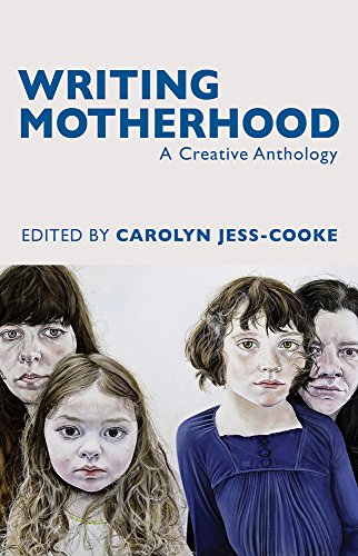 Writing Motherhood: A Creative Anthology von Seren Books