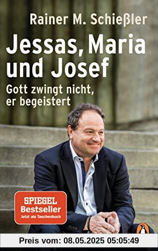 Jessas, Maria und Josef: Gott zwingt nicht, er begeistert Jessas, Maria und Josef: Gott zwingt nicht, er begeistert
