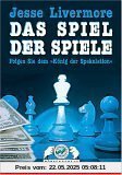 Jesse Livermore. Das Spiel der Spiele. Folgen Sie dem 'König der Spekulation'
